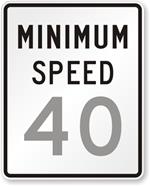 http://images.roadtrafficsigns.com/img/lg/X/Minimum-Speed-Limit-X-R2-4.gif
